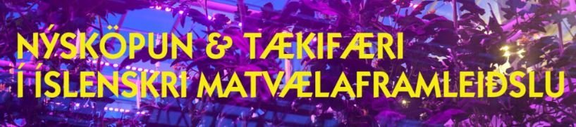 Ráðstefna á Hótel Selfossi um Nýsköpun og tækifæri í íslenskri matvælaframleiðslu 8. september 2022