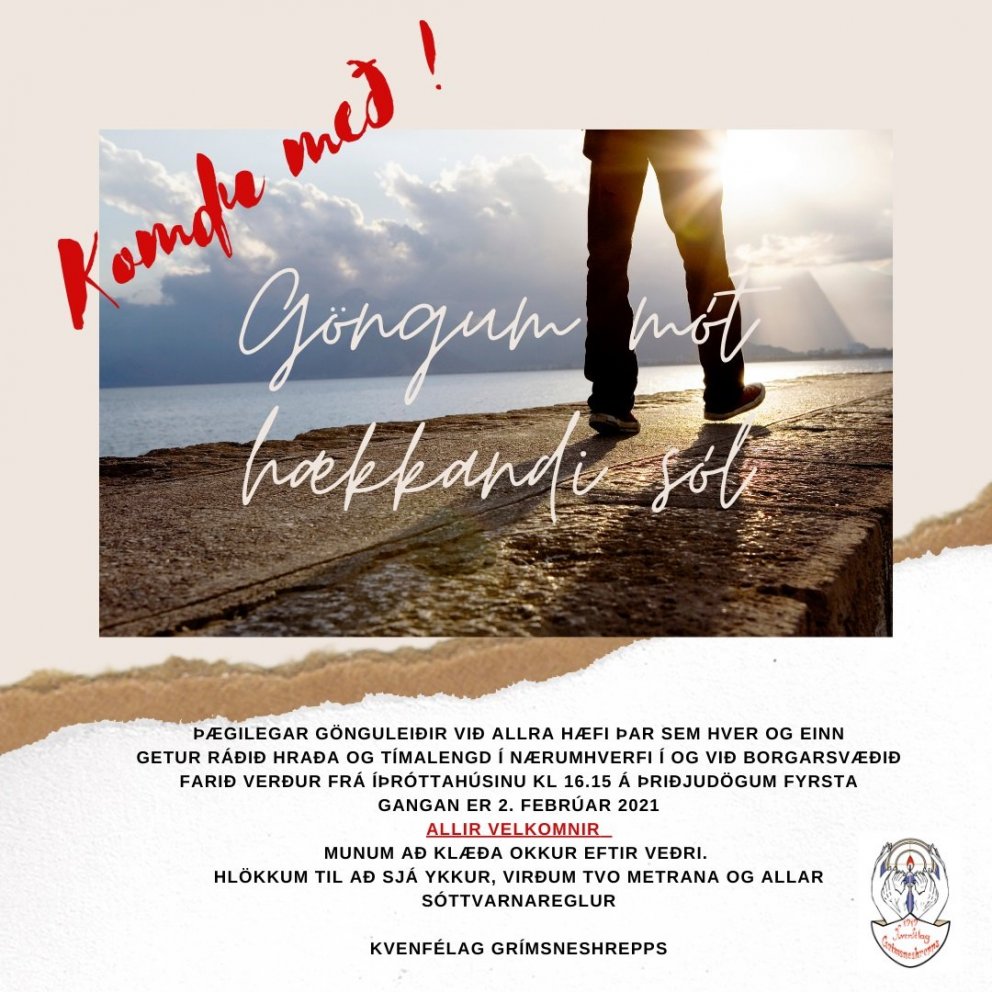 Göngum mót hækkandi sól