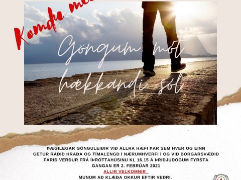 Göngum mót hækkandi sól