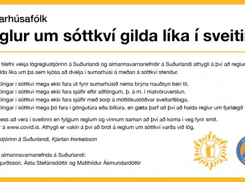 Í ljósi hertra sóttvarnaaðgerða þá viljum við minna á að reglur um sóttkví gilda líka í sveitinni.